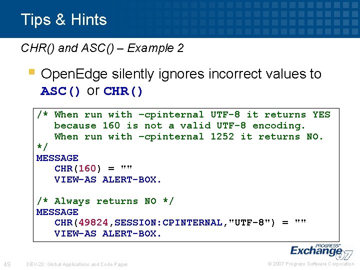 Tips & Hints CHR() and ASC() – Example 2 § Open. Edge silently ignores