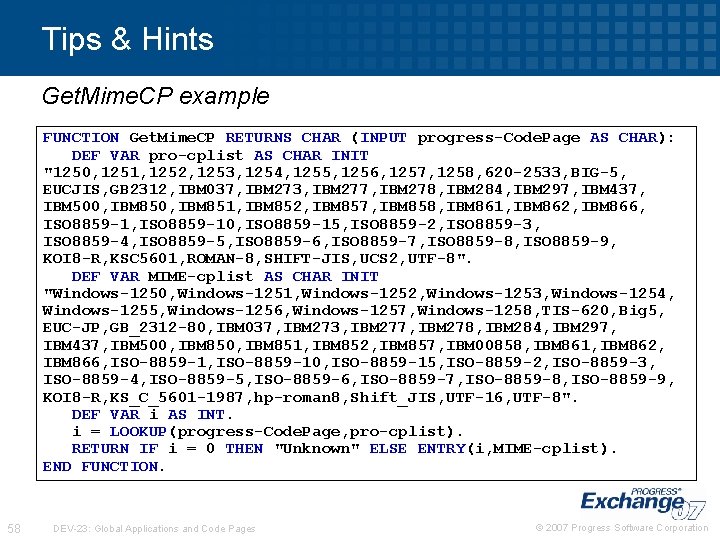 Tips & Hints Get. Mime. CP example FUNCTION Get. Mime. CP RETURNS CHAR (INPUT