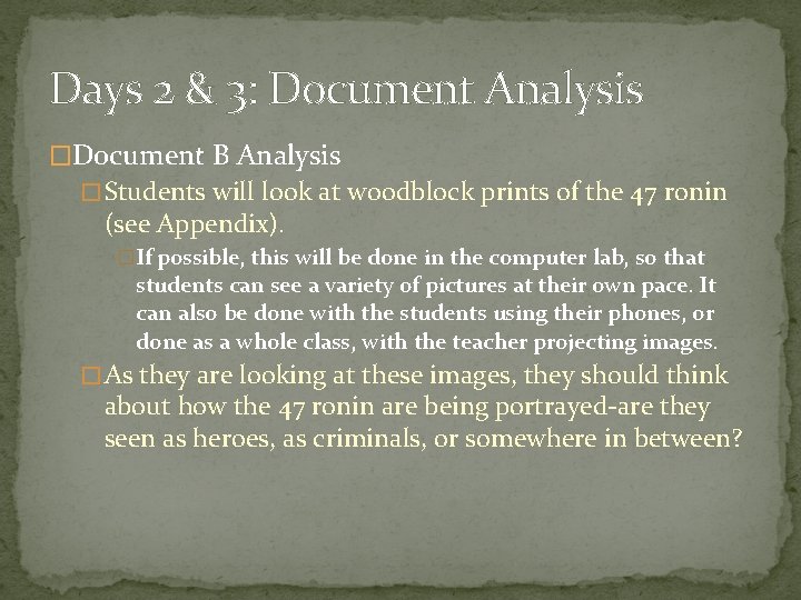 Days 2 & 3: Document Analysis �Document B Analysis � Students will look at