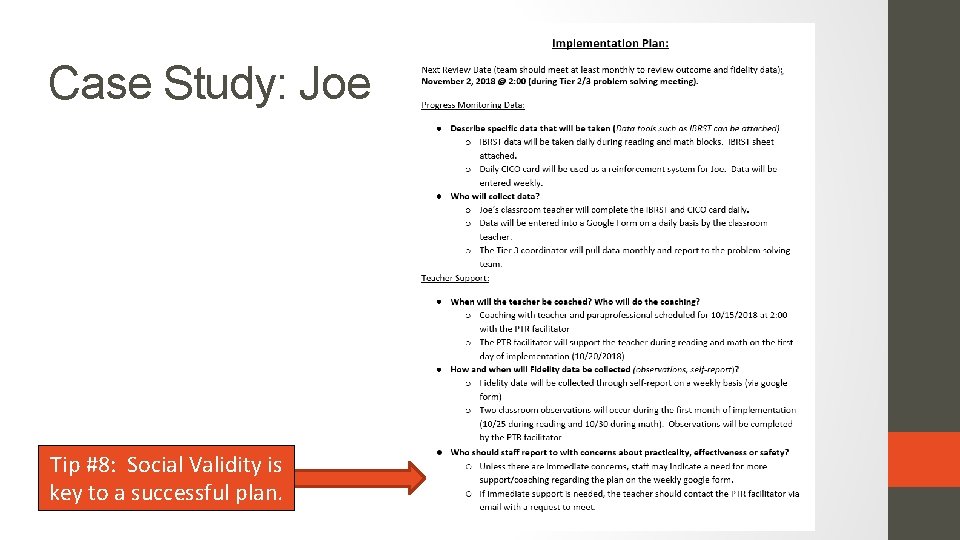 Case Study: Joe Tip #8: Social Validity is key to a successful plan. 