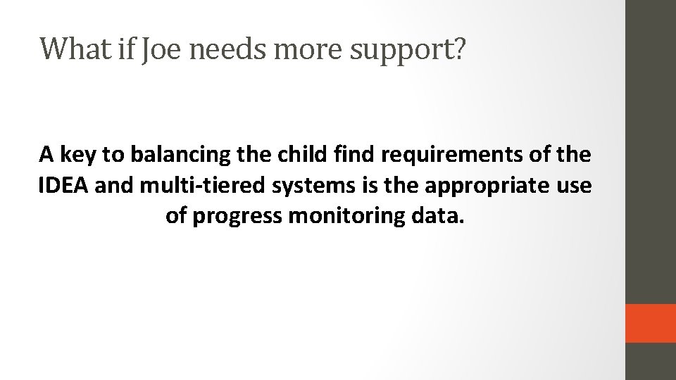 What if Joe needs more support? A key to balancing the child find requirements