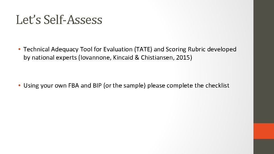 Let’s Self-Assess • Technical Adequacy Tool for Evaluation (TATE) and Scoring Rubric developed by