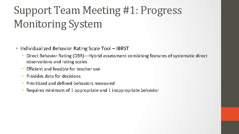 Support Team Meeting #1: Progress Monitoring System • Individualized Behavior Rating Scale Tool –