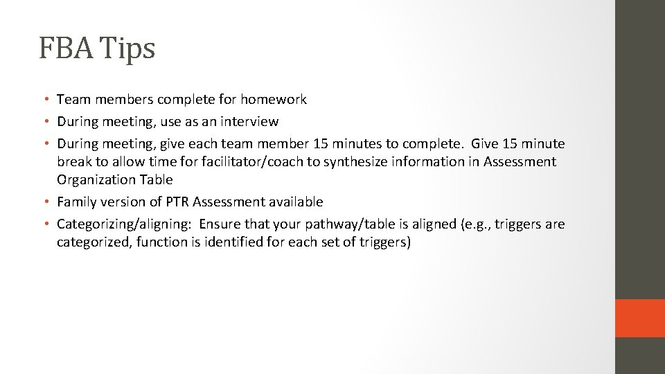 FBA Tips • Team members complete for homework • During meeting, use as an