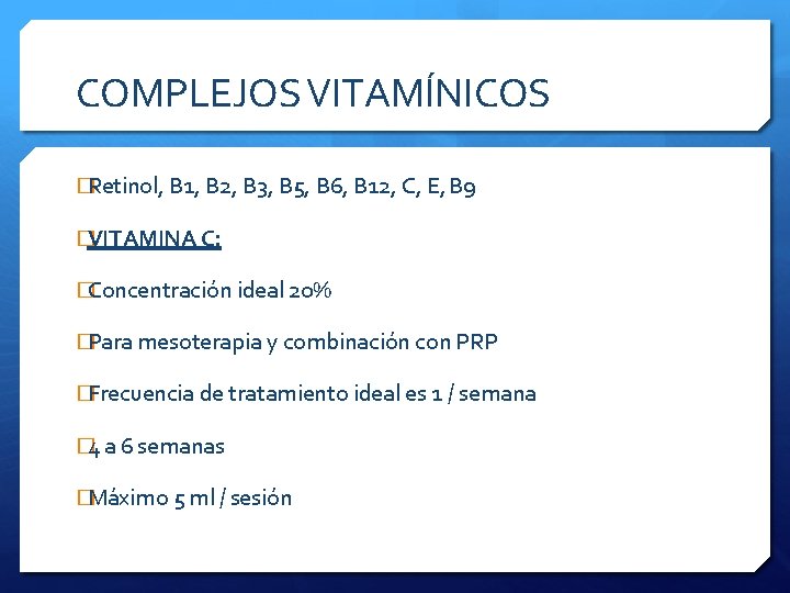 COMPLEJOS VITAMÍNICOS �Retinol, B 1, B 2, B 3, B 5, B 6, B