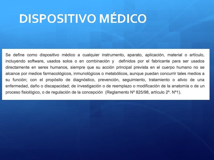 DISPOSITIVO MÉDICO 