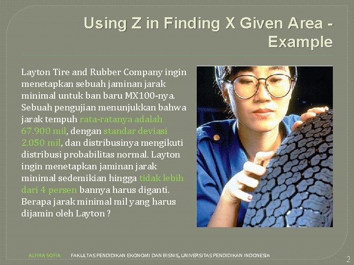 Using Z in Finding X Given Area Example Layton Tire and Rubber Company ingin