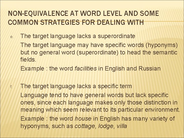 NON-EQUIVALENCE AT WORD LEVEL AND SOME COMMON STRATEGIES FOR DEALING WITH e. The target