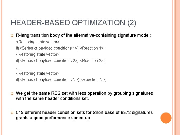 HEADER-BASED OPTIMIZATION (2) R-lang transition body of the alternative-containing signature model: <Restoring state vector>