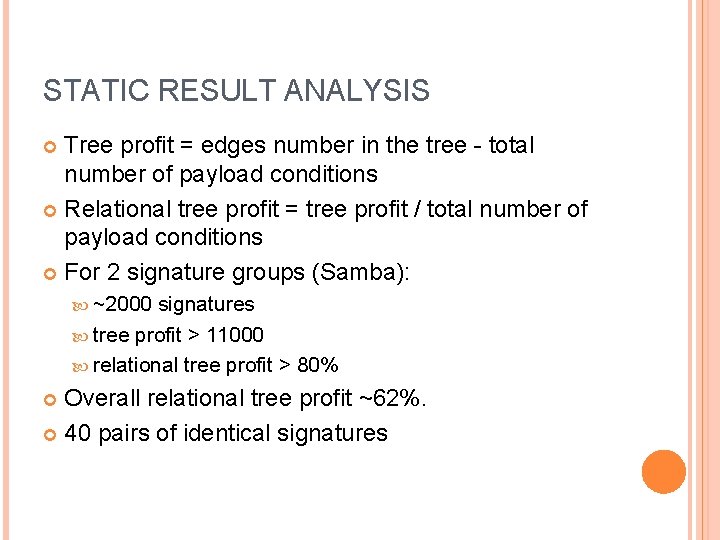 STATIC RESULT ANALYSIS Tree profit = edges number in the tree - total number