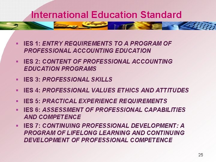 International Education Standard § IES 1: ENTRY REQUIREMENTS TO A PROGRAM OF PROFESSIONAL ACCOUNTING
