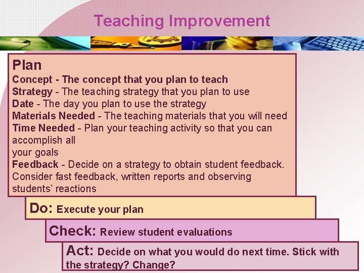 Teaching Improvement Plan Concept - The concept that you plan to teach Strategy -