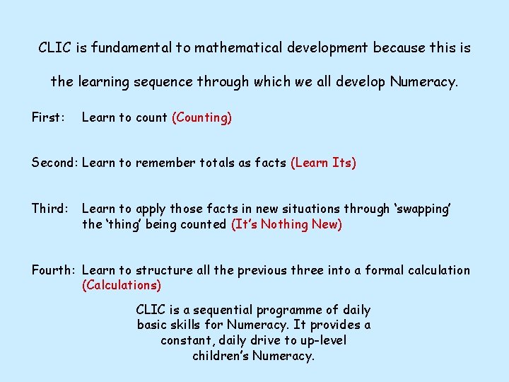 CLIC is fundamental to mathematical development because this is the learning sequence through which