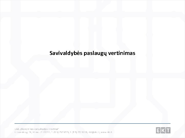 Savivaldybės paslaugų vertinimas 