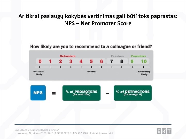 Ar tikrai paslaugų kokybės vertinimas gali būti toks paprastas: NPS – Net Promoter Score