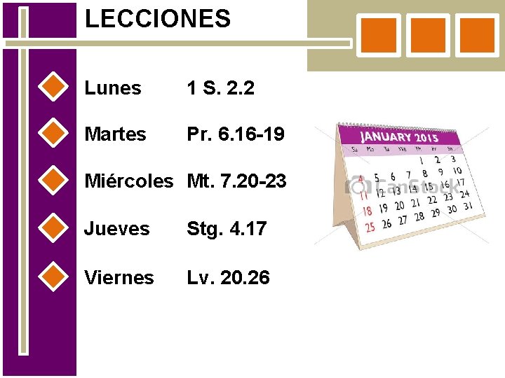 LECCIONES Lunes 1 S. 2. 2 Martes Pr. 6. 16 -19 Miércoles Mt. 7.