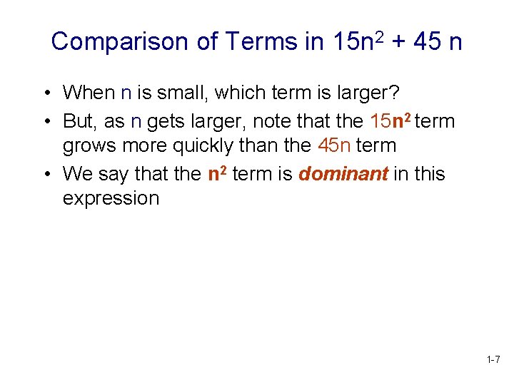 Comparison of Terms in 15 n 2 + 45 n • When n is Comparison of Terms in 15 n 2 + 45 n • When n is