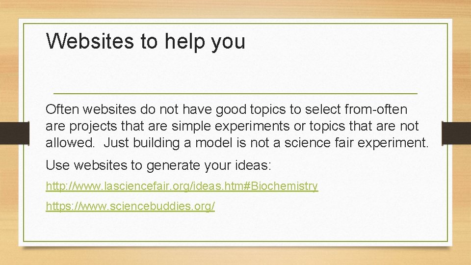 Websites to help you Often websites do not have good topics to select from-often