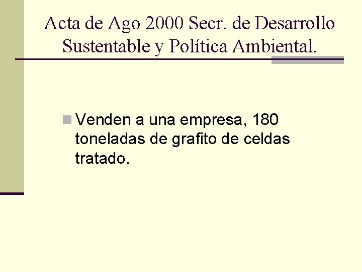 Acta de Ago 2000 Secr. de Desarrollo Sustentable y Política Ambiental. n Venden a