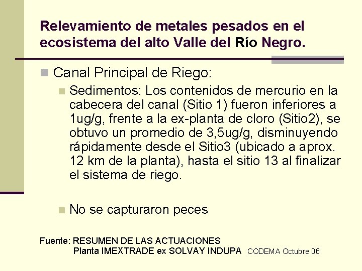 Relevamiento de metales pesados en el ecosistema del alto Valle del Río Negro. n