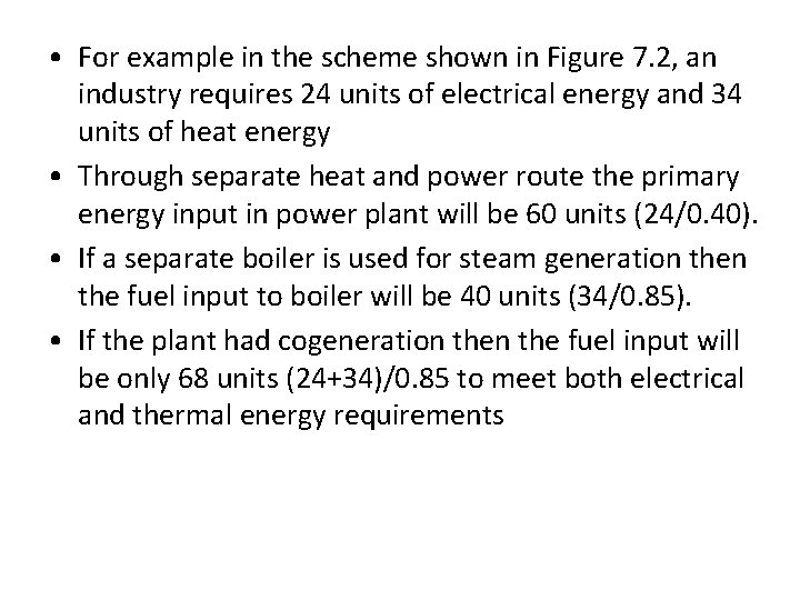  • For example in the scheme shown in Figure 7. 2, an industry