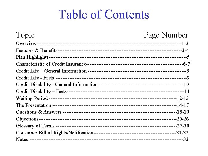 Table of Contents Topic Page Number Overview------------------------------------------1 -2 Features & Benefits------------------------------------3 -4 Plan Highlights----------------------------------------5
