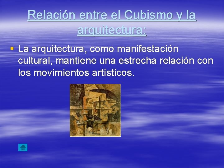 Relación entre el Cubismo y la arquitectura: § La arquitectura, como manifestación cultural, mantiene