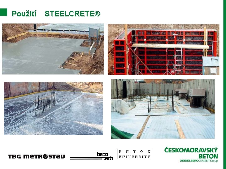 Použití STEELCRETE® 