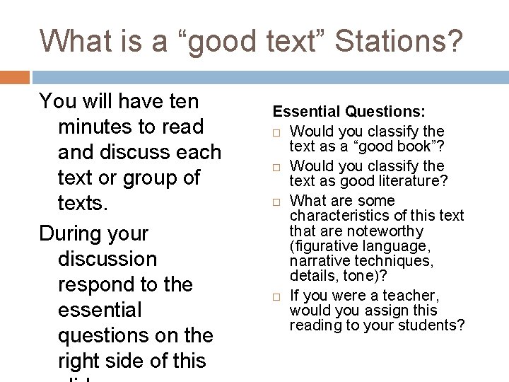 What is a “good text” Stations? You will have ten minutes to read and