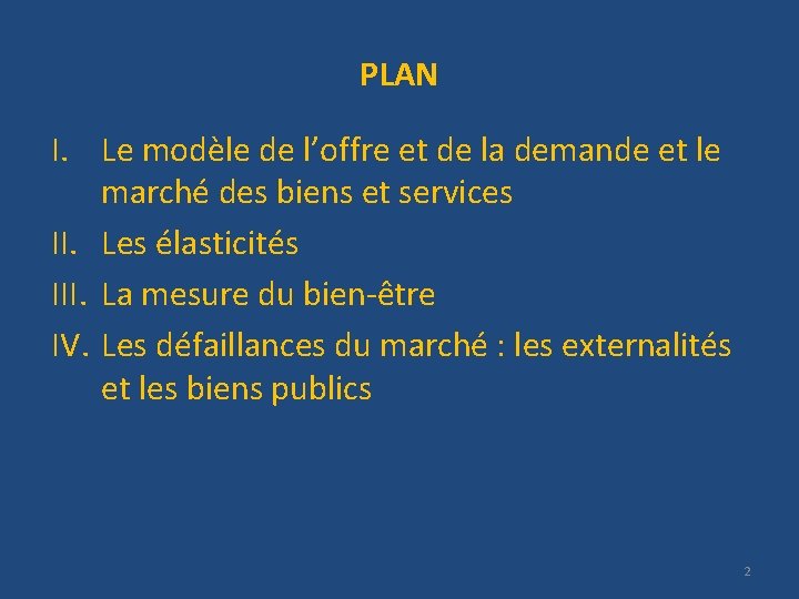 PLAN I. Le modèle de l’offre et de la demande et le marché des