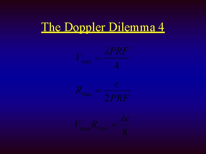 The Doppler Dilemma 4 