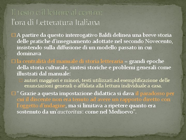 Il testo e il lettore al centro: l’ora di Letteratura Italiana � A partire