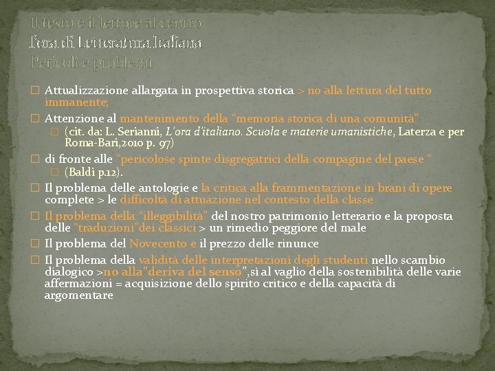 Il testo e il lettore al centro: l’ora di Letteratura Italiana Pericoli e problemi