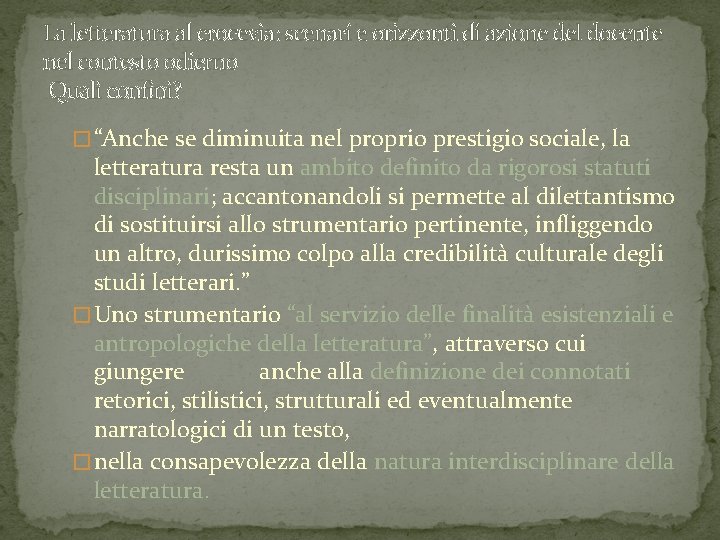 La letteratura al crocevia: scenari e orizzonti di azione del docente nel contesto odierno