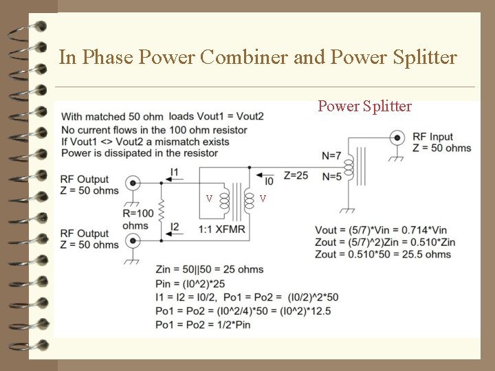 In Phase Power Combiner and Power Splitter V V 