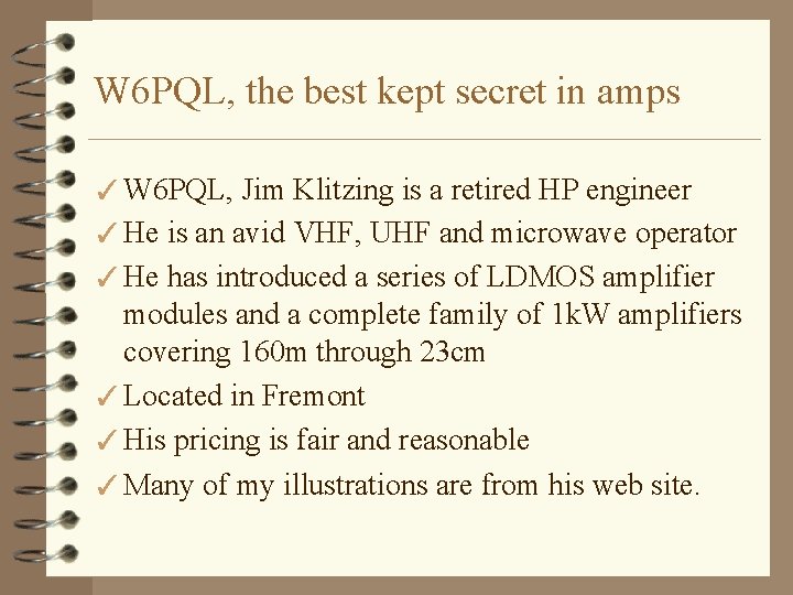 W 6 PQL, the best kept secret in amps ✓ W 6 PQL, Jim