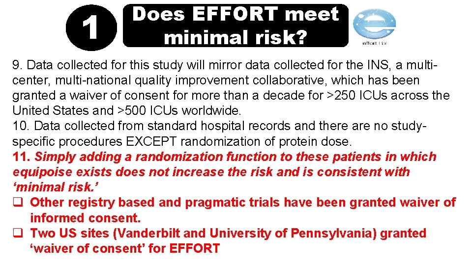 1 Does EFFORT meet minimal risk? 9. Data collected for this study will mirror