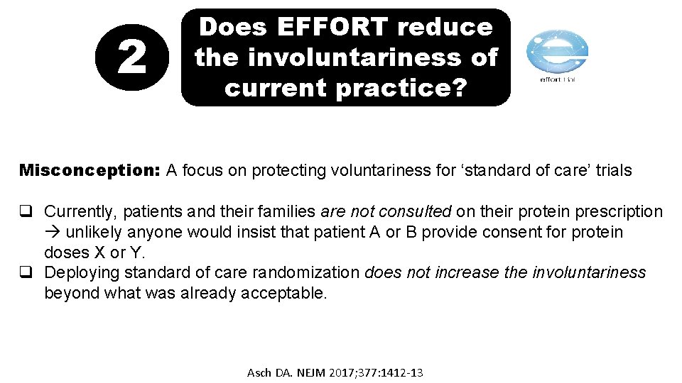 2 Does EFFORT reduce the involuntariness of current practice? Misconception: A focus on protecting
