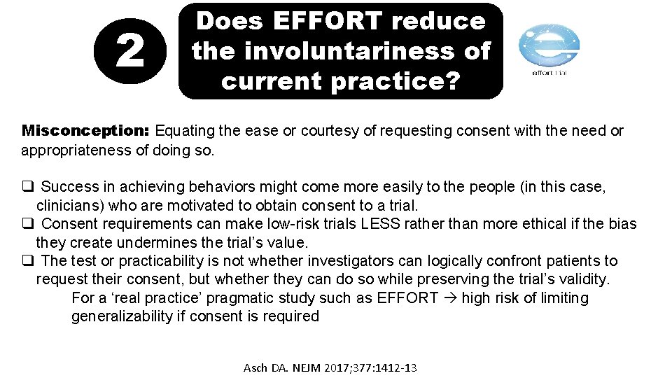 2 Does EFFORT reduce the involuntariness of current practice? Misconception: Equating the ease or