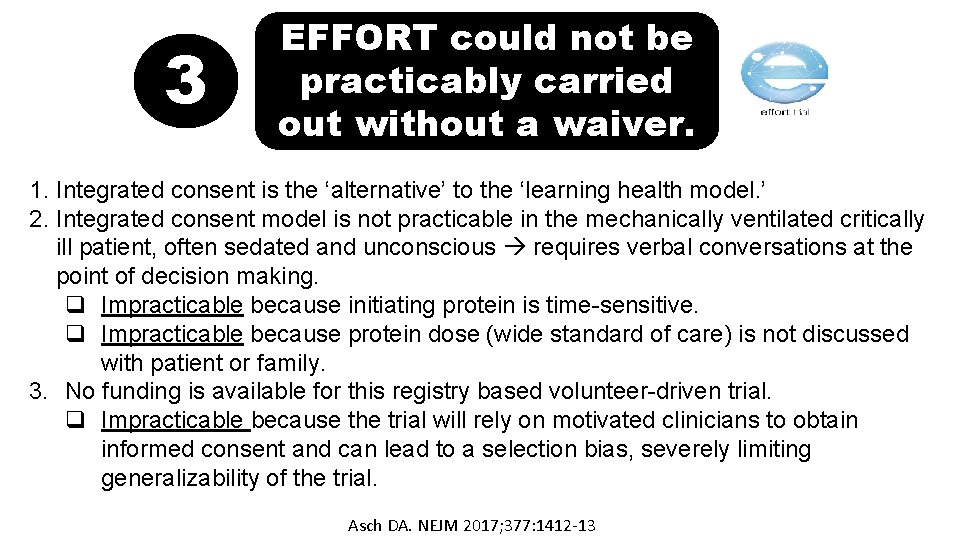 3 EFFORT could not be practicably carried out without a waiver. 1. Integrated consent