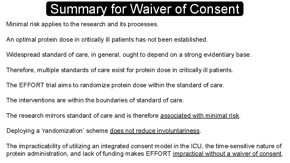 Summary for Waiver of Consent Minimal risk applies to the research and its processes.