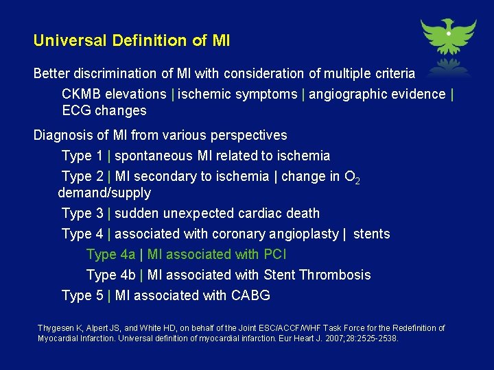 Universal Definition of MI Better discrimination of MI with consideration of multiple criteria CKMB