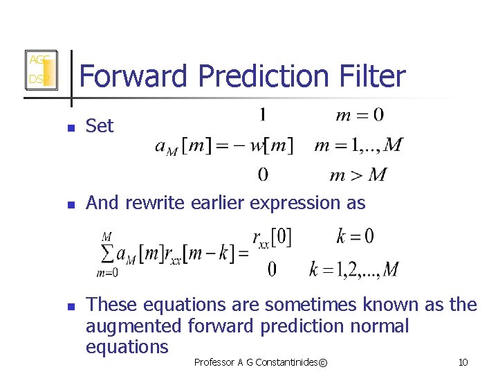 AGC Forward Prediction Filter DSP n Set n And rewrite earlier expression as n