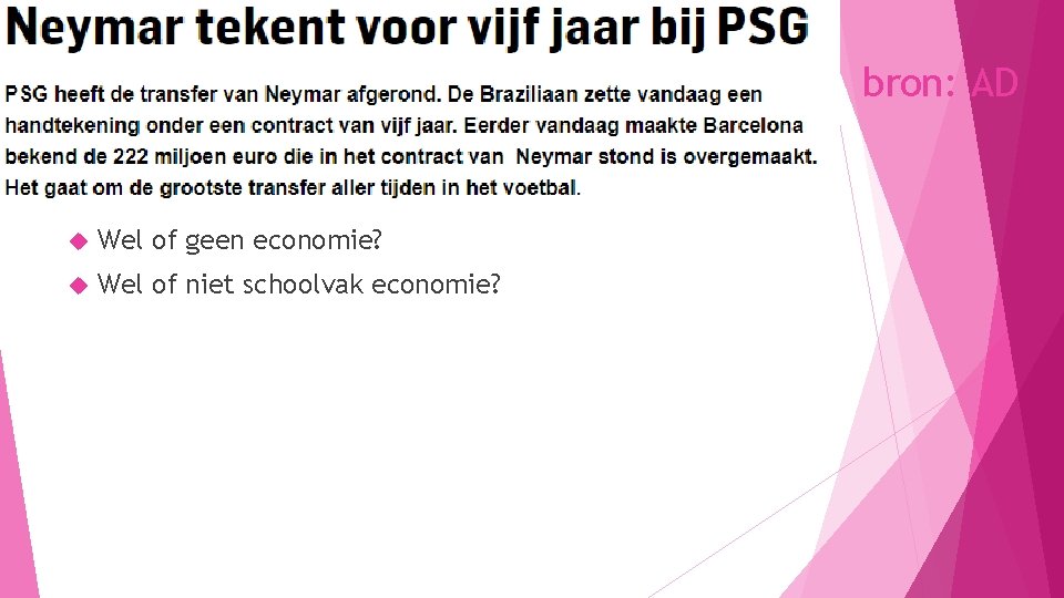 bron: AD Wel of geen economie? Wel of niet schoolvak economie? 