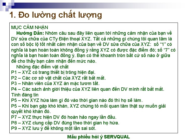 1. Đo lường chất lượng MỤC CẢM NHẬN Hướng Dẫn: Nhóm câu sau đây