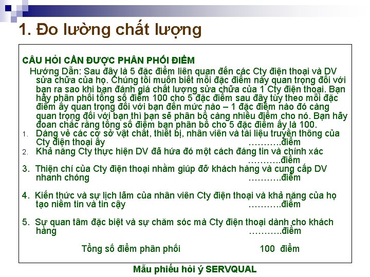 1. Đo lường chất lượng C U HỎI CẦN ĐƯỢC PH N PHỐI ĐIỂM
