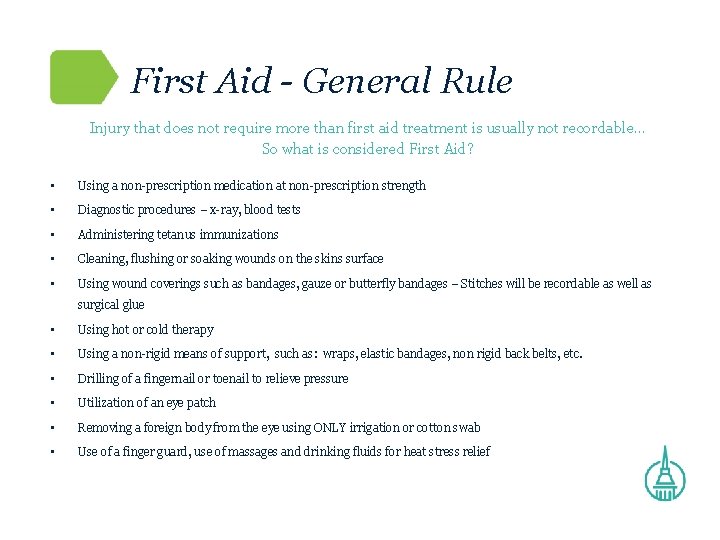 First Aid - General Rule Injury that does not require more than first aid