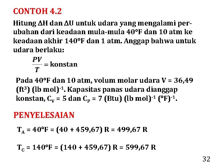 CONTOH 4. 2 Hitung H dan U untuk udara yang mengalami perubahan dari keadaan