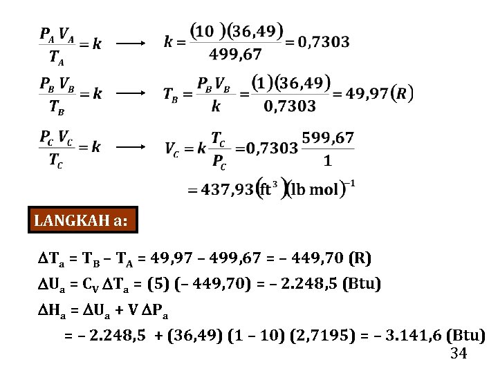 LANGKAH a: Ta = TB – TA = 49, 97 – 499, 67 =