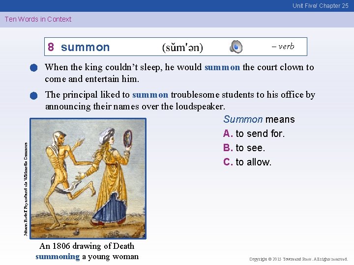 Unit Five/ Chapter 25 Ten Words in Context 8 summon – verb Johann Rudolf